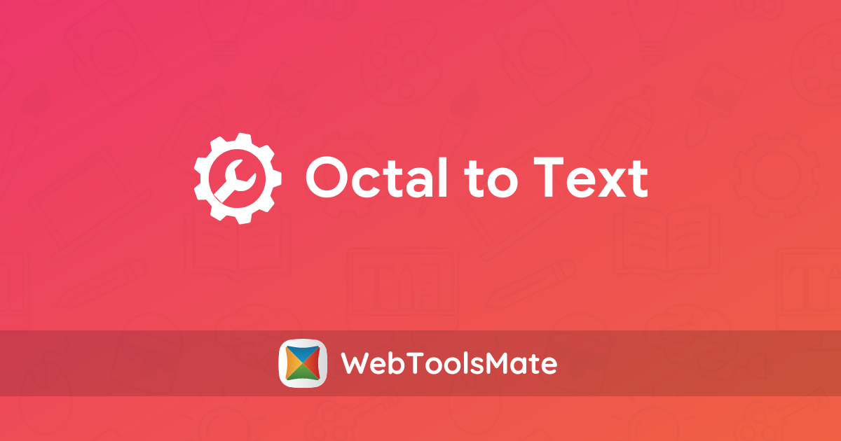 Octal to Text Calculators