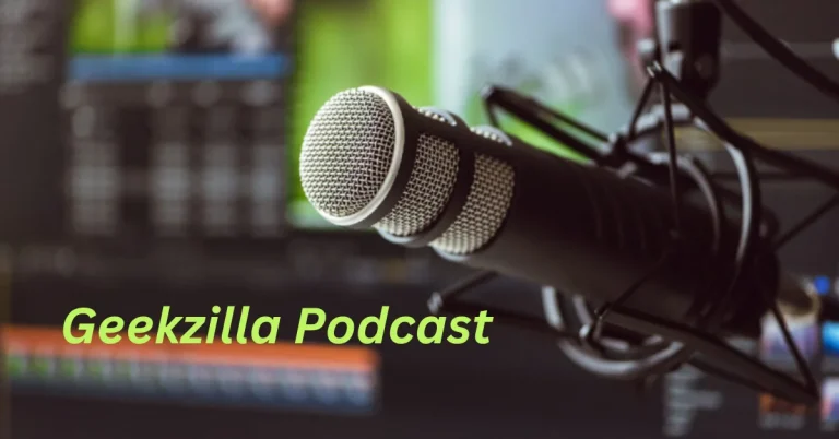 Unveiling Geekzilla Podcast: Your Gateway to Geek Culture Enthusiasm