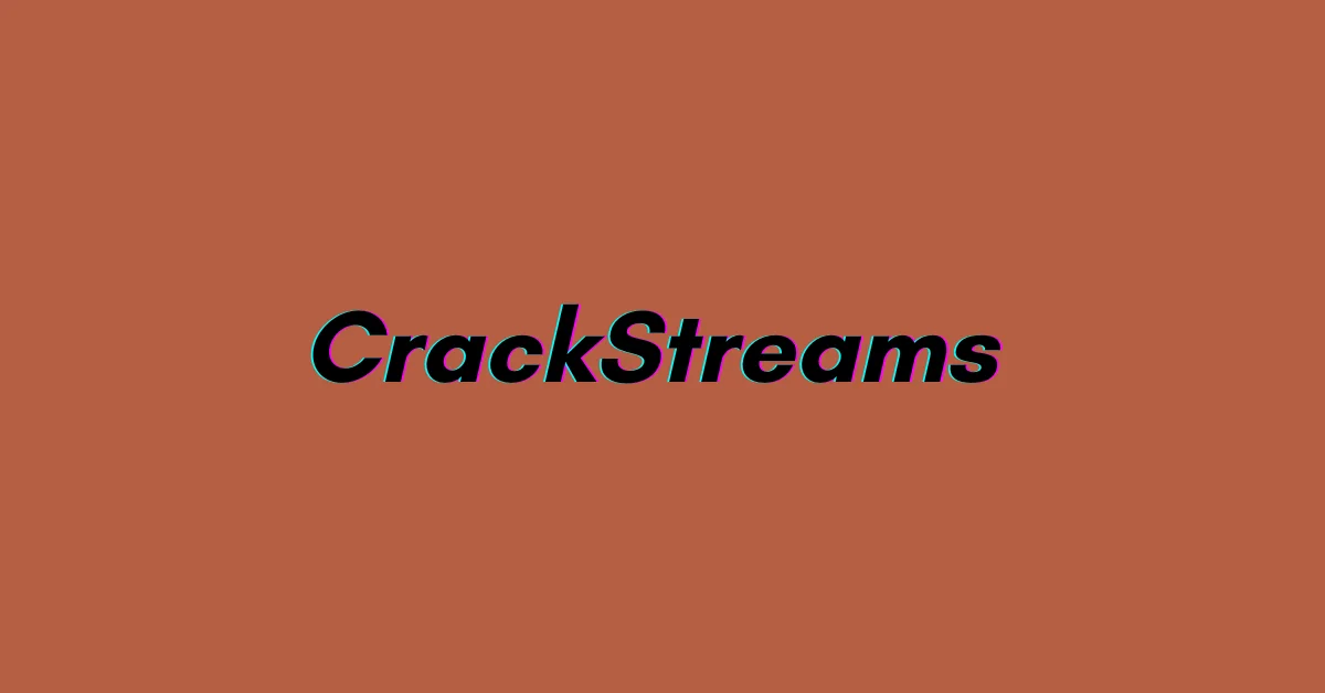 A Comprehensive Overview of CrackStreams and Alternatives